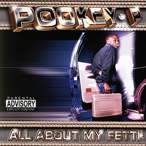 Pookey-P "All About My Fetti"