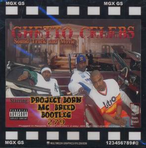 Project Born "Ghetto Celebs"