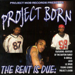 Project Born "Rent Is Due"