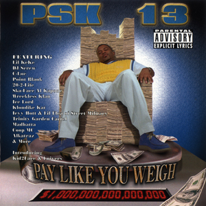 PSK-13 "Pay Like You Weigh"