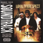 Quanie Cash "Loyalty And Respect (Movie Soundtrack)"