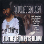 Quarter Key "Til The Trumpets Blow!"