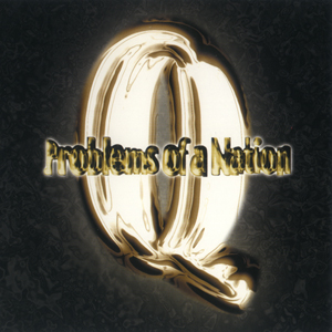 Quiet Loc "Problems Of A Nation"