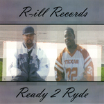 R-ill Records "Ready 2 Ryde"