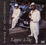 Rappin&#39; 4-Tay "Introduction To Mackin"