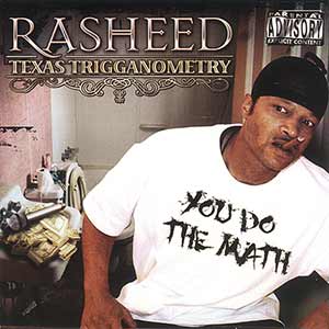 Rasheed "Texas Trigganometry"