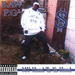Raw P.G.z "My Hood Ta Yo Hood"