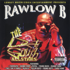 Rawlow-B "The Dirty South Allstars"