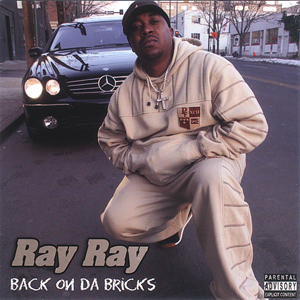 Ray Ray "Back On The Bricks"