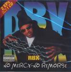 RBX "No Mercy-No Remorse"