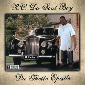 RC Da Soul Boy "Da Ghetto Epistle"