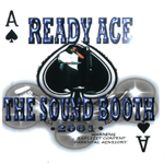 Ready Ace "The Sound Booth"