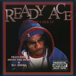 Ready Ace "The Way I See It"