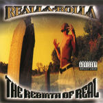 Realla-Rolla "The Rebirth Of Real"