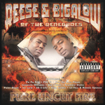 Reese &#38; Bigalow "Pure Uncut Fire"