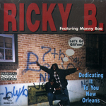 Ricky B. "Dedicating It To You New Orleans (Let&#39;s Go Gitt&#39;em)"