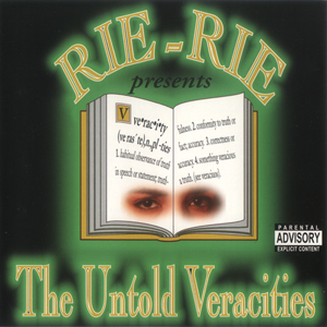 Rie Rie "The Untold Veracities"