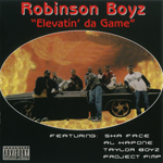 Robinson Boyz "Elevatin&#39; Da Game"