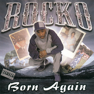 Rocko "Born Again"