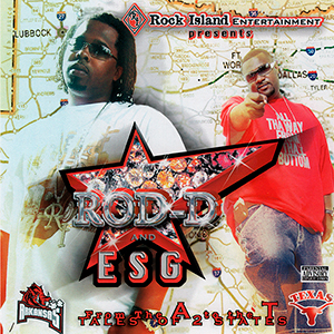 Rod-D &#38; ESG "From The A To The T (Tales Of 2 States)"
