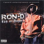 Ron-D "Rap Or Dope"