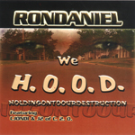 Rondaniel "We H.O.O.D."