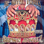 The Royal Family "Crown Jewelz"