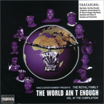 The Royal Family "The World Ain&#39;t Enough Vol.1"