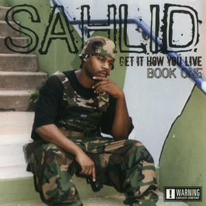 Sahlid "Get It How You Live: Book One"