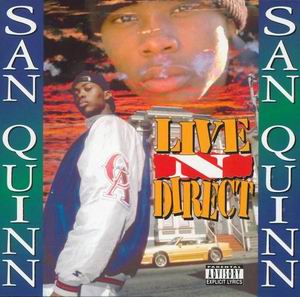 San Quinn "Live-N-Direct" Repress