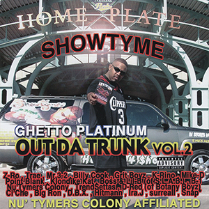 Showtyme "Out Da Trunk Vol. 2 Ghetto Platinum"