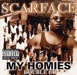 Scarface "My Homies"