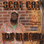 Scat Cat "Tickin&#39; Out Da Frame"
