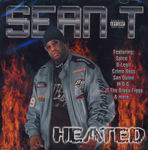 Sean-T "Heated"