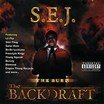 S.E.J. "The Burn The Backdraft"