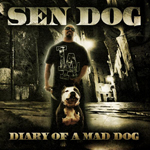 Sen Dog "Diary Of A Mad Dog"