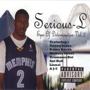 Serious L "Eyes Of Determination Vol.2"