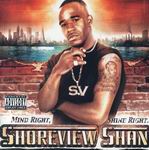 Shoreview Shan "Mind Right, Shine Right"