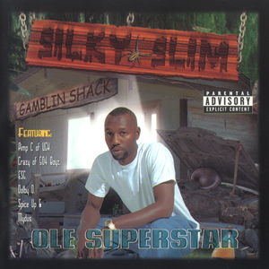 Silky Slim "Ole Superstar"