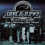 Silver Hawk Records "Vol 1 Shining Like Silver"