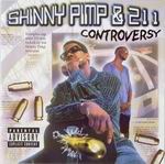 Skinny Pimp &#38; 211 "Controversy"