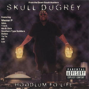Skull Duggery "Hoodlum Fo&#39; Life"