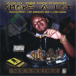 Smoke-A-Lot "NOLA Soldier"