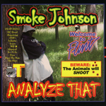Smoke Johnson "Analyze That"