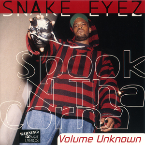 Snake Eyez "Spook N Tha Corna"