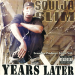 Soulja Slim "Years Later"