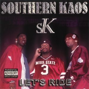Southern Kaos "Lets Ride"