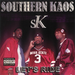 Southern Kaos "Lets Ride"