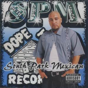 South Park Mexican "SPM"