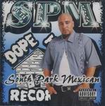 South Park Mexican "SPM"